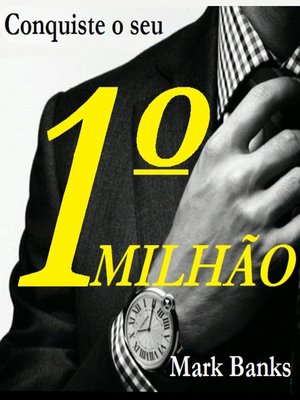 cover image of Conquiste o seu primeiro milhão (Integral)